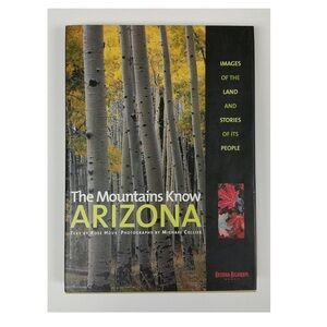 The Mountains Know Arizona Book by Houk Collier
